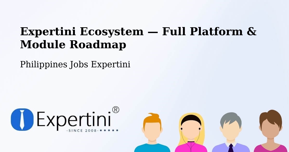 Expertini Ecosystem — Full Platform & Module Roadmap – Dapitan