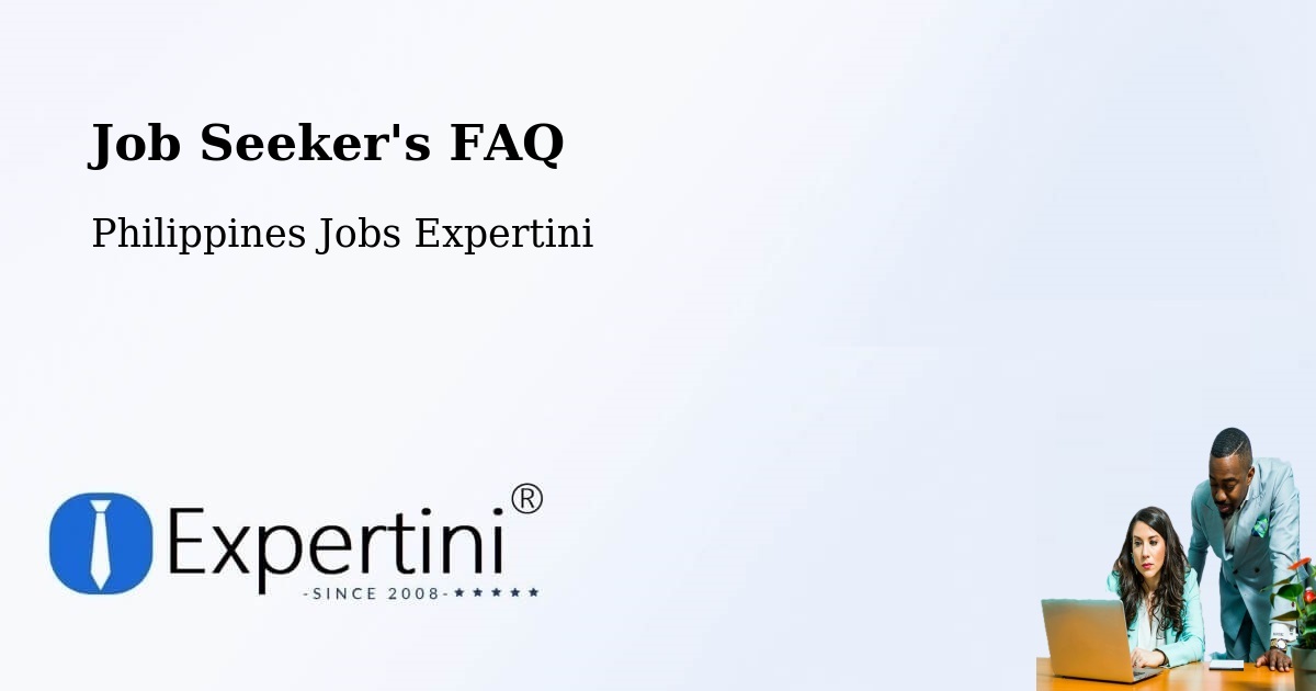 Job Seeker FAQ – Dapitan - Philippines Jobs Expertini