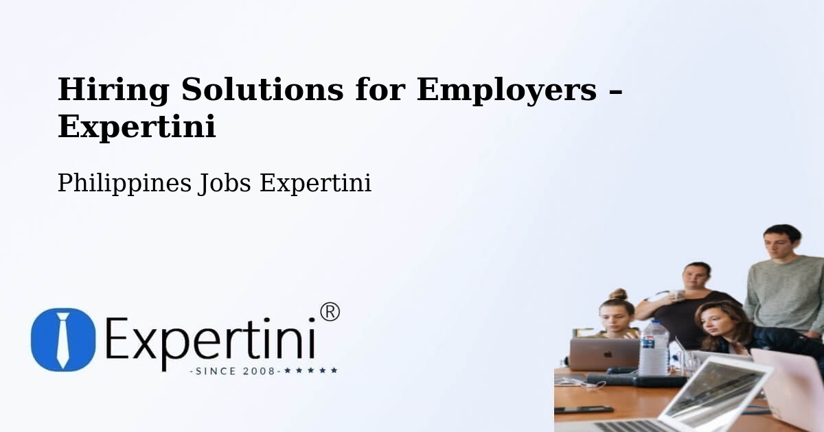 Hiring Solutions for Employers in Dapitan - Dapitan, Philippines Jobs Expertini